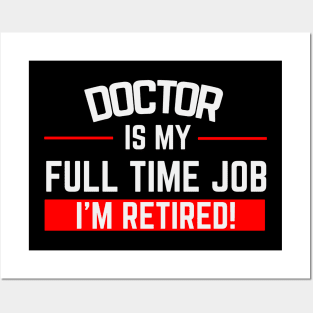Doctor Is My Full Time Job Typography Design Posters and Art